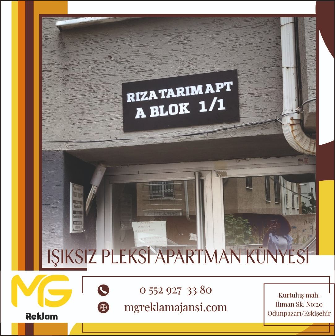 Işıksız Pleksi Apartman Künyesi - MG Reklam Ajansı, Eskişehir