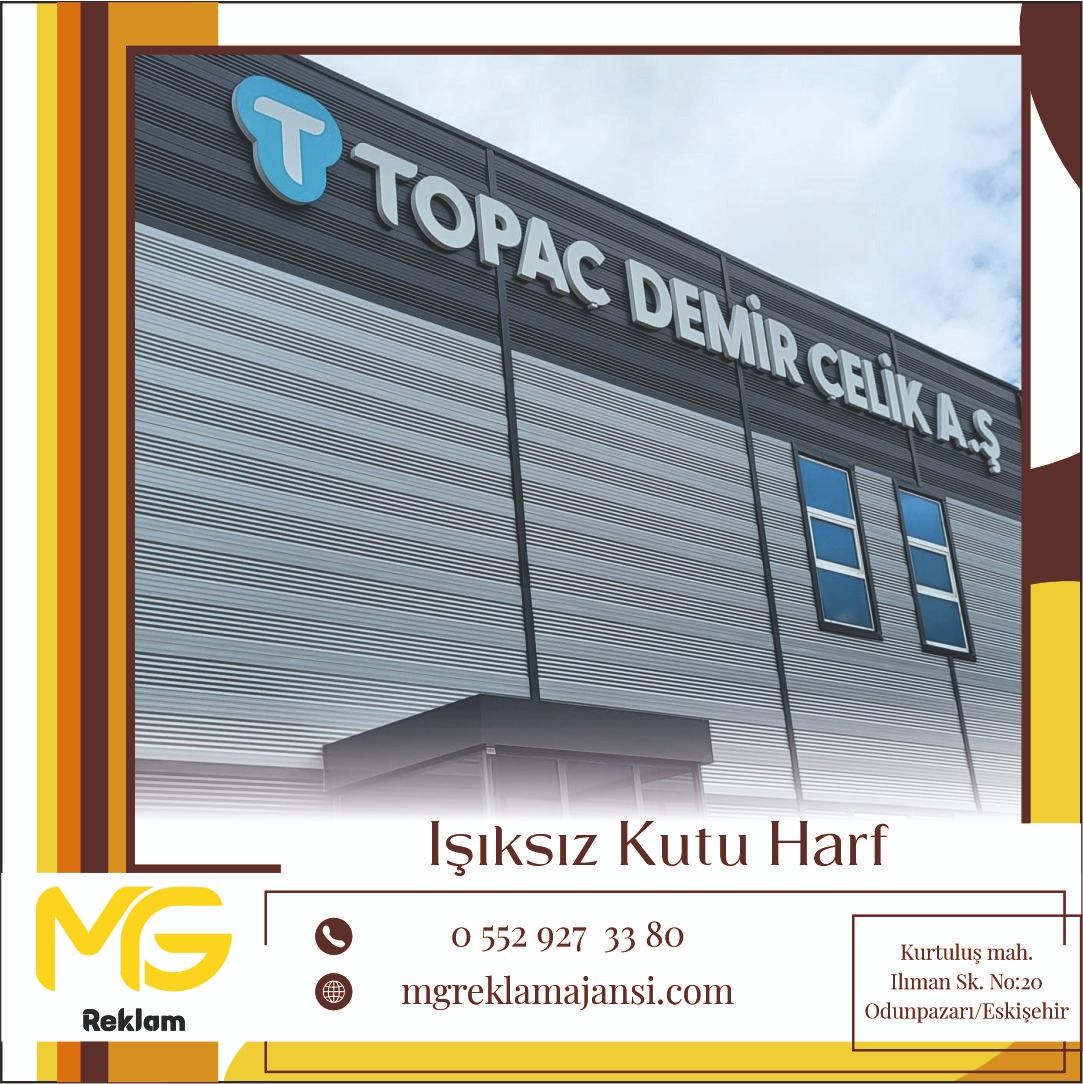 Işıksız Kutu Harf - MG Reklam Ajansı, Eskişehir